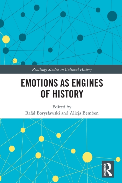 Emotions as Engines of History, Paperback / softback Book