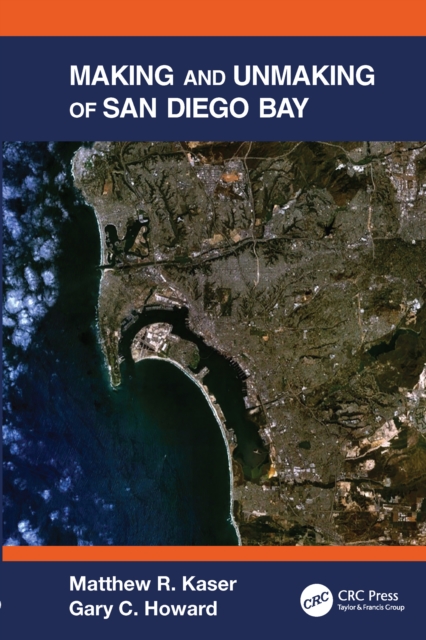 Making and Unmaking of San Diego Bay, Paperback / softback Book