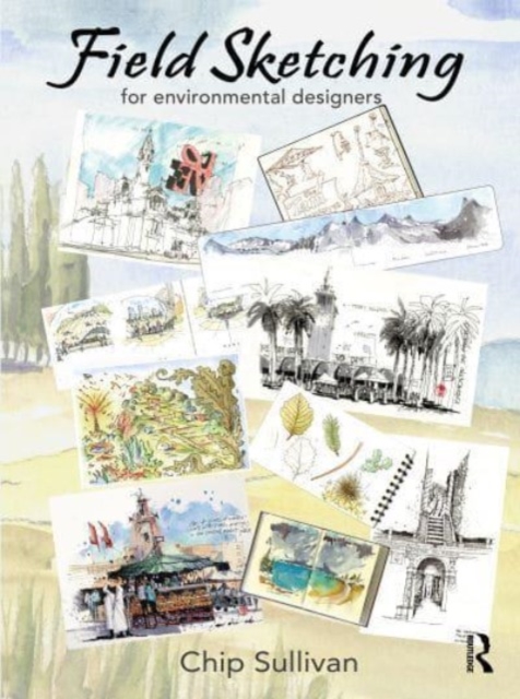Field Sketching for Environmental Designers, Paperback / softback Book