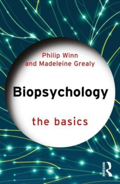 Biopsychology : The Basics, Paperback / softback Book