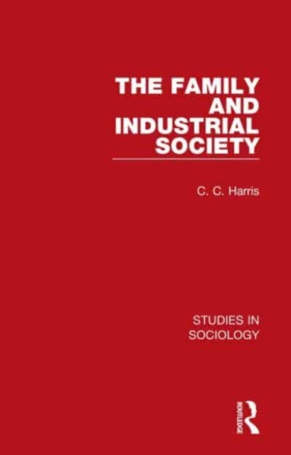 The Family and Industrial Society, Paperback / softback Book