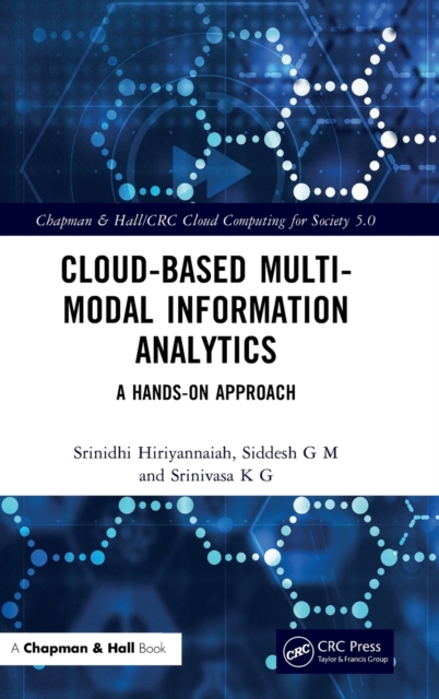 Cloud-based Multi-Modal Information Analytics : A Hands-on Approach, Hardback Book