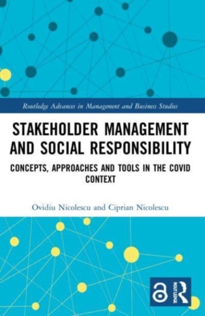 Stakeholder Management and Social Responsibility : Concepts, Approaches and Tools in the Covid Context, Paperback / softback Book