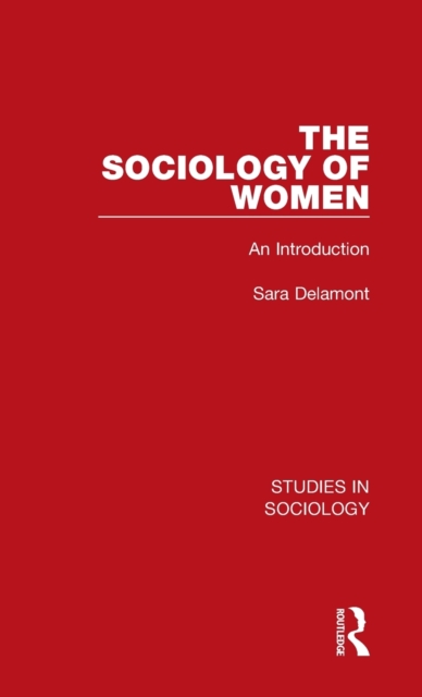 The Sociology of Women : An Introduction, Hardback Book