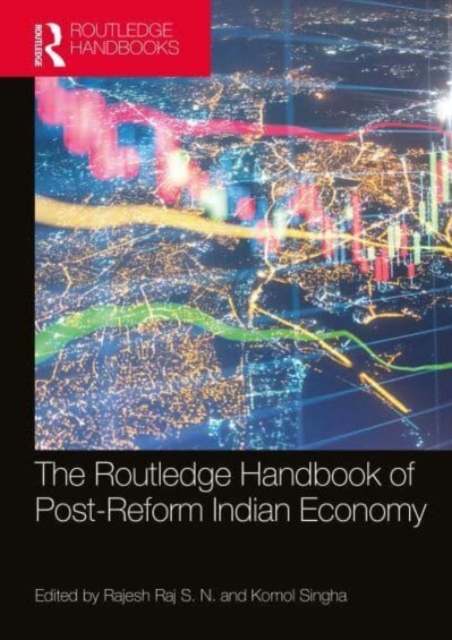 The Routledge Handbook of Post-Reform Indian Economy, Paperback / softback Book