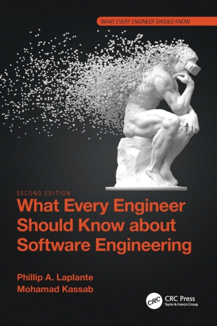 What Every Engineer Should Know about Software Engineering, Paperback / softback Book