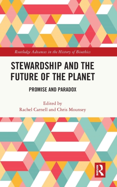 Stewardship and the Future of the Planet : Promise and Paradox, Hardback Book