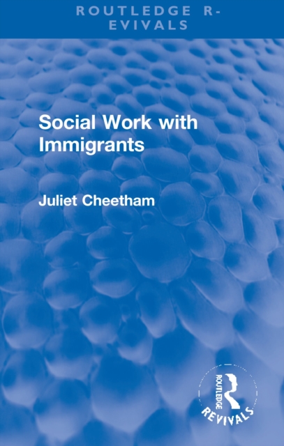 Social Work with Immigrants, Hardback Book