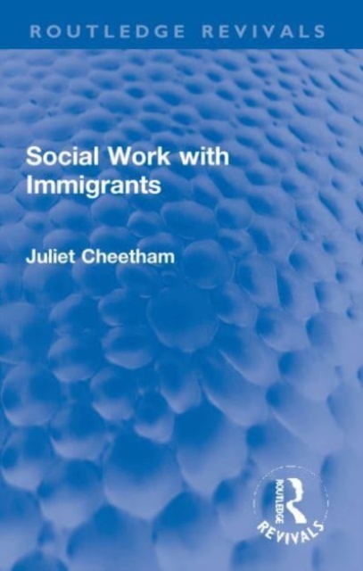 Social Work with Immigrants, Paperback / softback Book