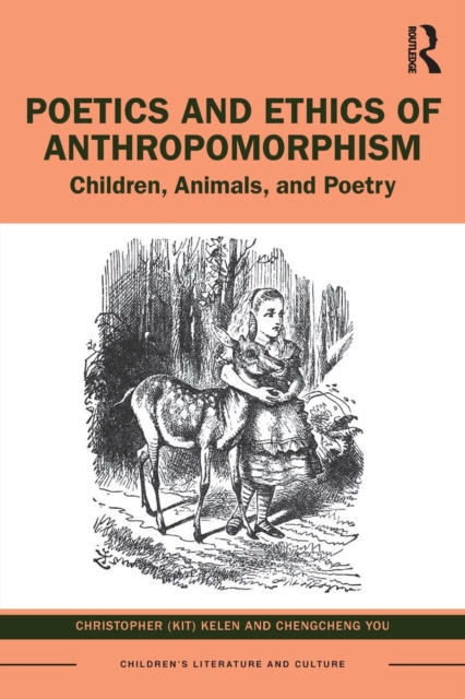 Poetics and Ethics of Anthropomorphism : Children, Animals, and Poetry, Paperback / softback Book