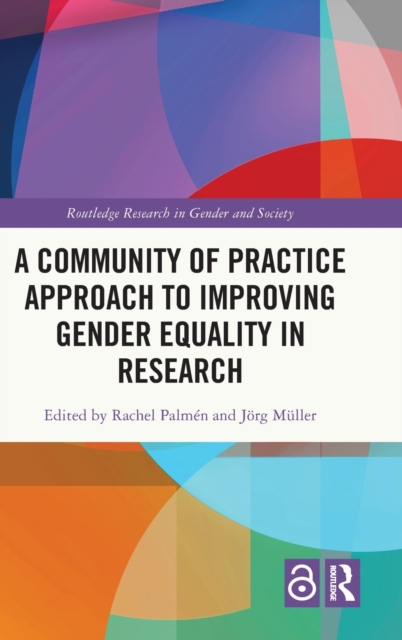 A Community of Practice Approach to Improving Gender Equality in Research, Hardback Book
