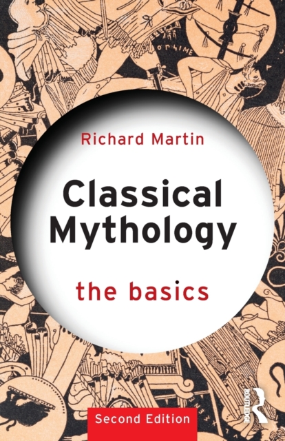 Classical Mythology: The Basics, Paperback / softback Book