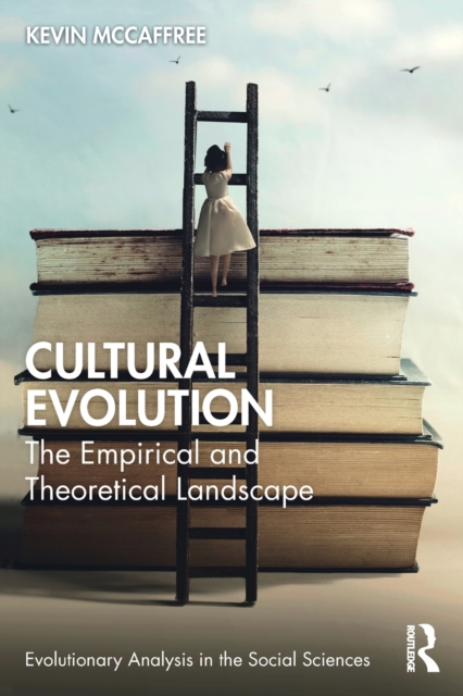 Cultural Evolution : The Empirical and Theoretical Landscape, Paperback / softback Book