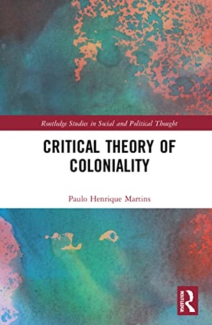 Critical Theory of Coloniality, Paperback / softback Book