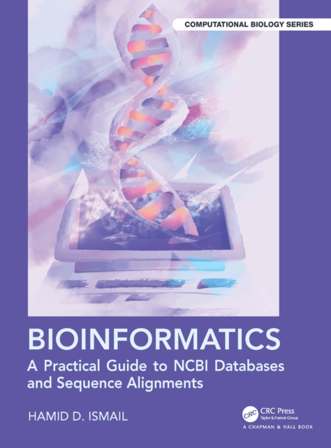 Bioinformatics : A Practical Guide to NCBI Databases and Sequence Alignments, Hardback Book