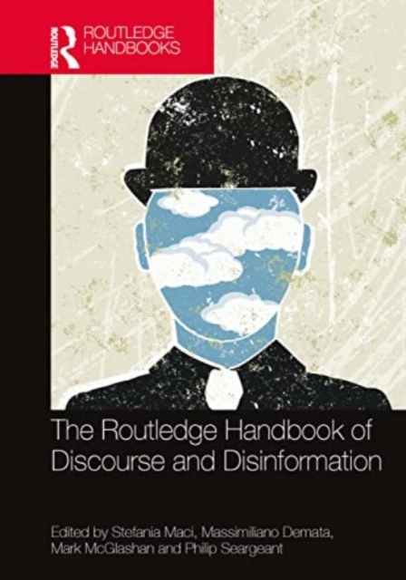 The Routledge Handbook of Discourse and Disinformation, Hardback Book