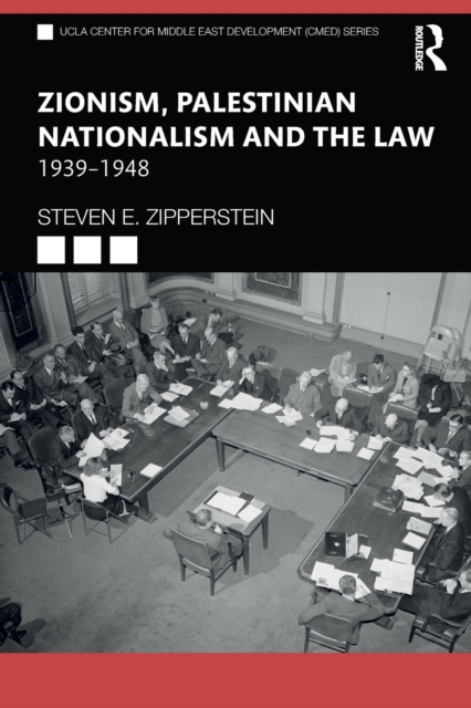 Zionism, Palestinian Nationalism and the Law : 1939-1948, Paperback / softback Book