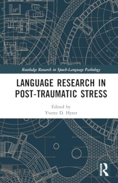 Language Research in Post-Traumatic Stress, Hardback Book