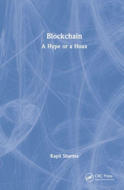 Blockchain : A Hype or a Hoax?, Hardback Book