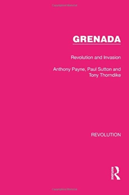 Grenada : Revolution and Invasion, Hardback Book