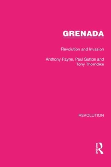 Grenada : Revolution and Invasion, Paperback / softback Book