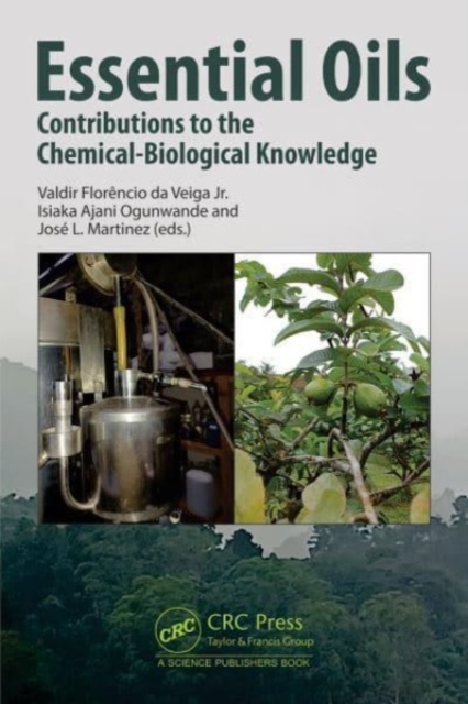 Essential Oils : Contributions to the Chemical-Biological Knowledge, Hardback Book