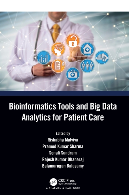 Bioinformatics Tools and Big Data Analytics for Patient Care, Hardback Book