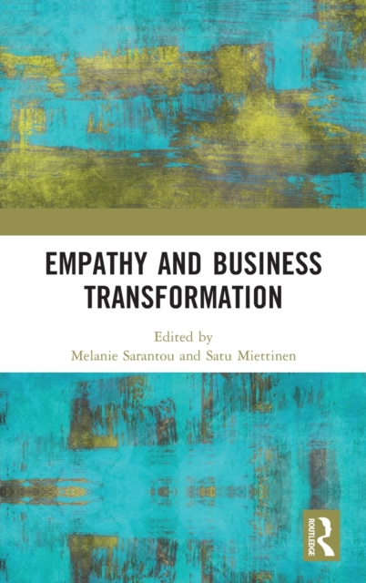 Empathy and Business Transformation, Hardback Book