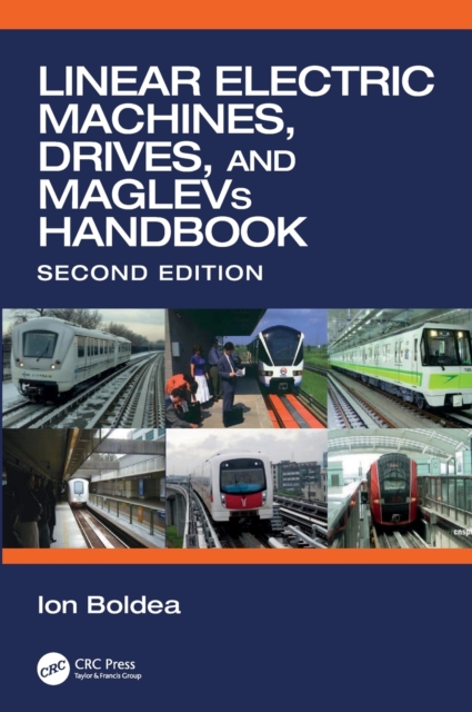 Linear Electric Machines, Drives, and MAGLEVs Handbook, Hardback Book