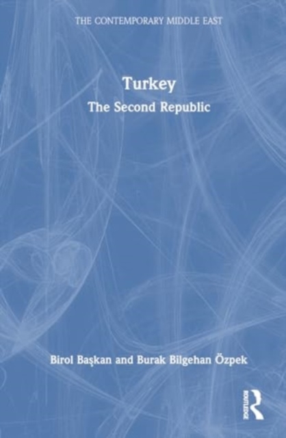 Turkey : The Second Republic, Hardback Book