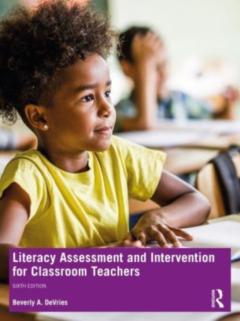 Literacy Assessment and Intervention for Classroom Teachers, Paperback / softback Book