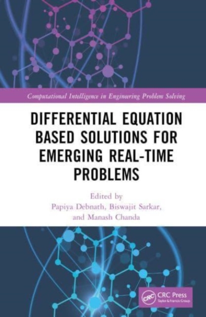 Differential Equation Based Solutions for Emerging Real-Time Problems, Hardback Book