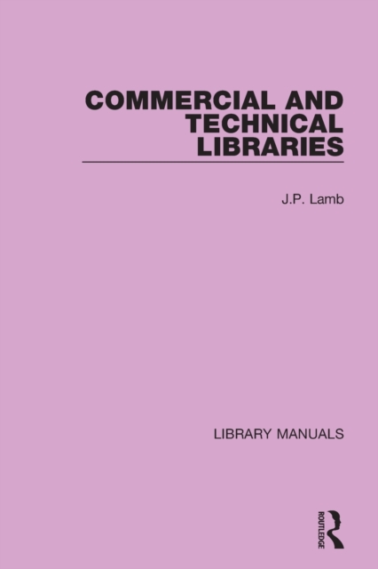 Commercial and Technical Libraries, Paperback / softback Book