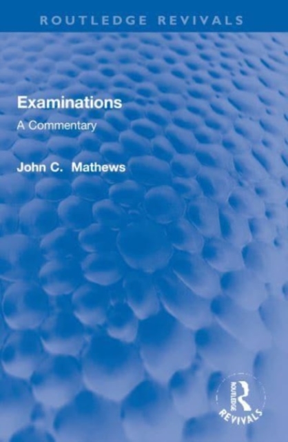 Examinations : A Commentary, Paperback / softback Book