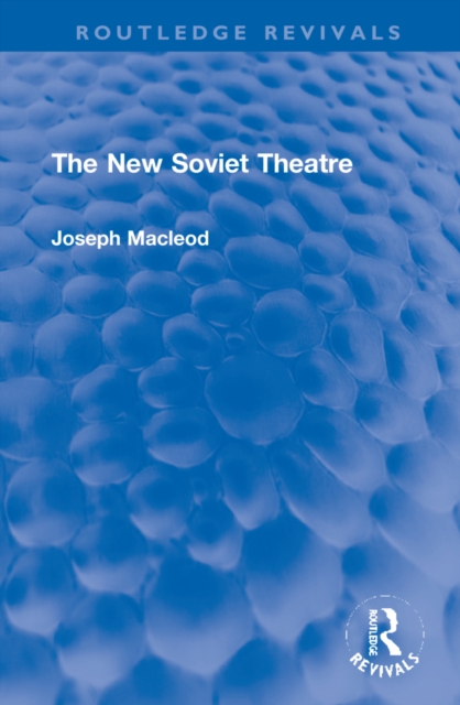 The New Soviet Theatre, Hardback Book