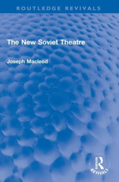 The New Soviet Theatre, Paperback / softback Book