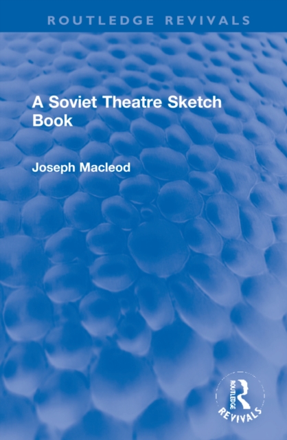 A Soviet Theatre Sketch Book, Hardback Book
