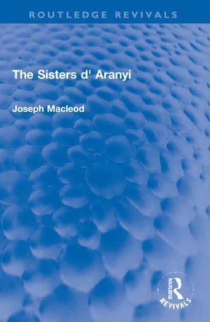 The Sisters d' Aranyi, Paperback / softback Book