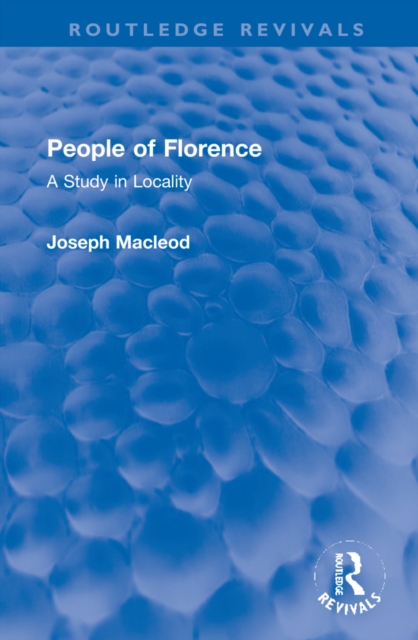 People of Florence : A Study in Locality, Hardback Book