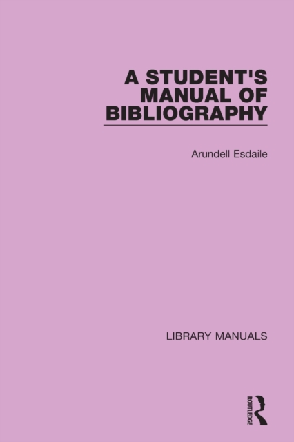 A Student's Manual of Bibliography, Paperback / softback Book