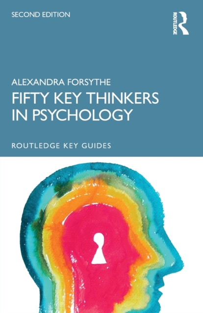 Fifty Key Thinkers in Psychology, Paperback / softback Book