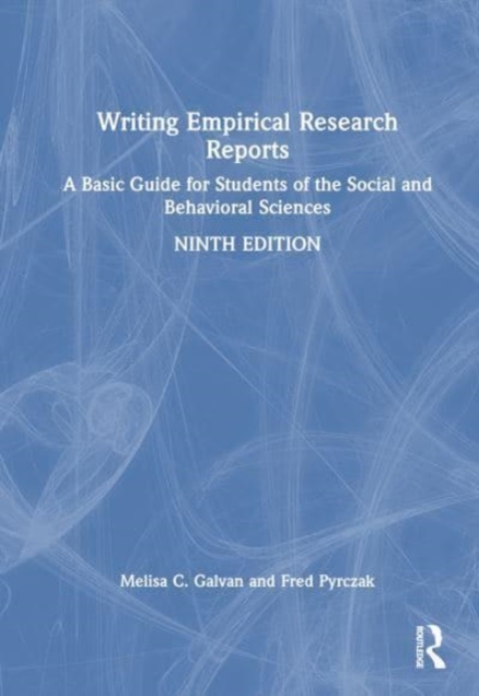 Writing Empirical Research Reports : A Basic Guide for Students of the Social and Behavioral Sciences, Hardback Book