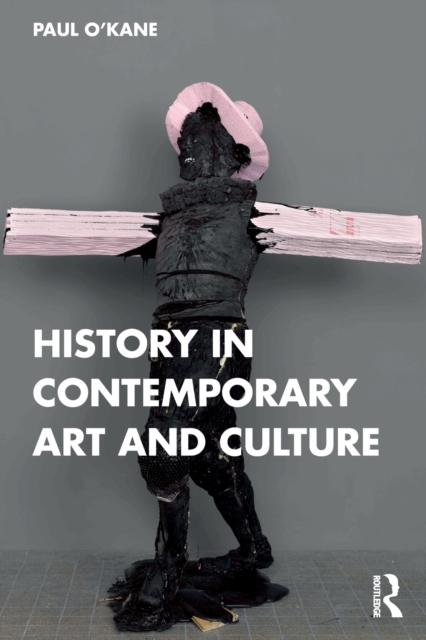 History in Contemporary Art and Culture, Paperback / softback Book