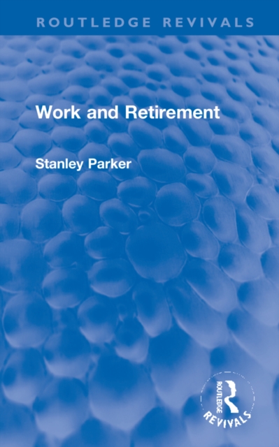 Work and Retirement, Hardback Book