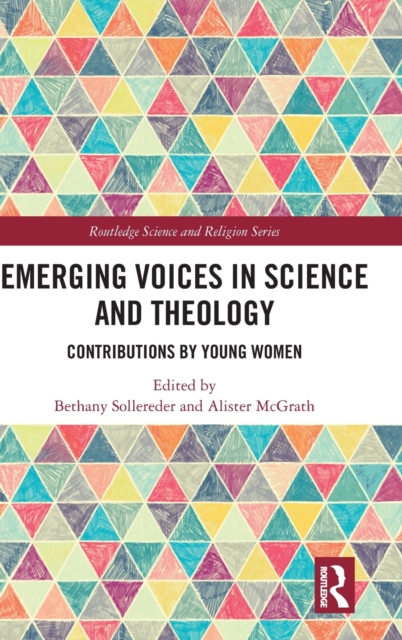 Emerging Voices in Science and Theology : Contributions by Young Women, Hardback Book