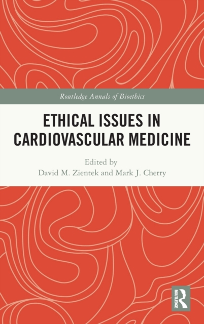 Ethical Issues in Cardiovascular Medicine, Hardback Book