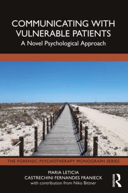 Communicating with Vulnerable Patients : A Novel Psychological Approach, Paperback / softback Book