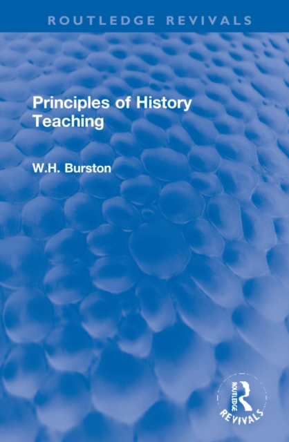 Principles of History Teaching, Hardback Book