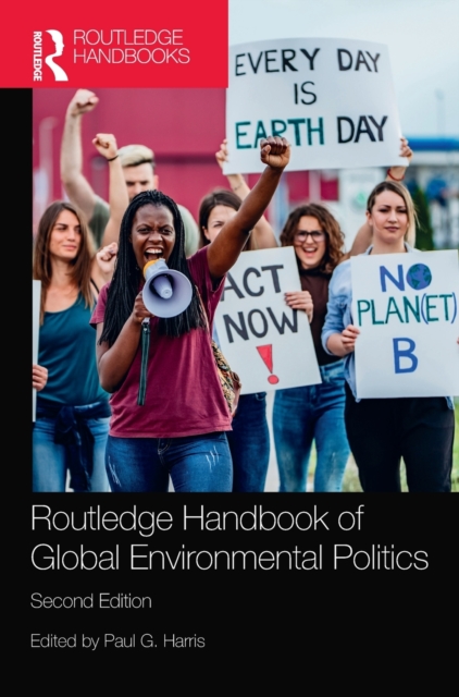 Routledge Handbook of Global Environmental Politics, Hardback Book