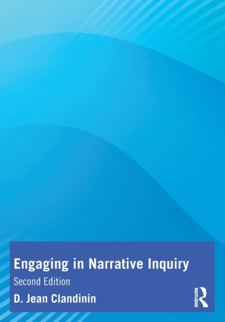 Engaging in Narrative Inquiry, Paperback / softback Book